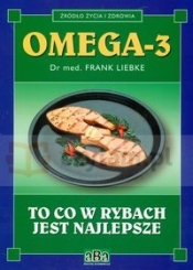 Omega- 3 To co w rybach jest najlepsze