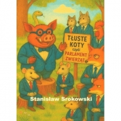 Tłuste koty czyli parlament zwierząt - Stanisław Srokowski