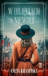 W objęciach niewoli Aneta Krasińska
