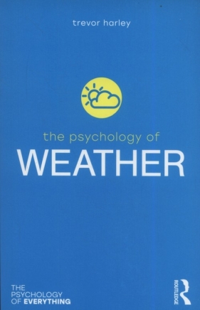 The Psychology of Weather - Harley Trevor