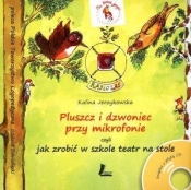 Pluszcz i dzwoniec przy mikrofonie, czyli jak zrobić w szkole teatr na stole z płytą CD