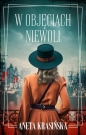 W objęciach niewoli - Aneta Krasińska