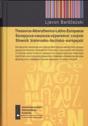 Słownik białorusko łacińsko europejski - Lavon Barszczeuski