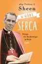 W górę serca. Droga do duchowego pokoju - Fulton J. Sheen, Fulton J. Sheen