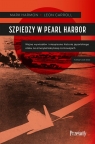 Szpiedzy w Pearl Harbor. Wojna wywiadów i nieopisana historia japońskiego Harmon Mark, Carroll Leon