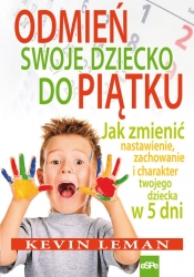 Odmień swoje dziecko do piątku - Leman Kevin