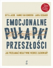 Emocjonalne pułapki przeszłości (Uszkodzona okładka) - Jacob Gitta, Laura Seebauer