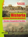 Historia Literatur latynoamerykańskich Literatura hiszpańskich Karaibów Kardyni M. A., Rogoziński P.