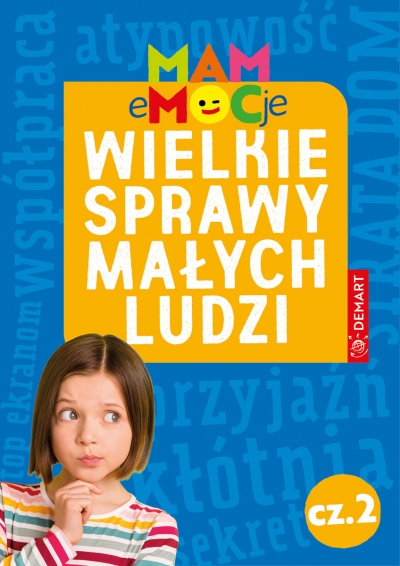 <img src='https://webimage.pl/pics/877/8/d9788379128877.jpg' style='height:440px' /> MAM eMOCje. Wielkie sprawy małych ludzi. Opowiadania terapeutyczne. Część 2