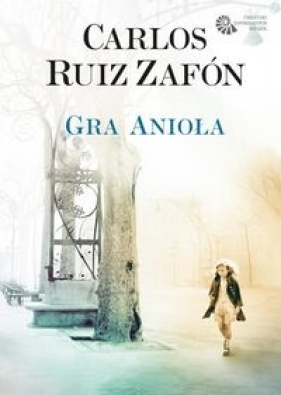 Gra Anioła - Carlos Ruiz Zafón