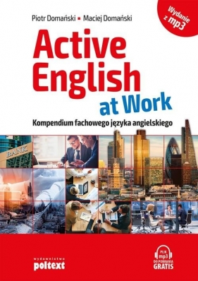 Active English at Work - wydanie z MP3 - Domański Piotr, Domański Maciej