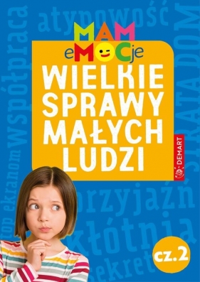MAM eMOCje. Wielkie sprawy małych ludzi. Opowiadania terapeutyczne. Część 2 - Karolina Glinka-Komorowska