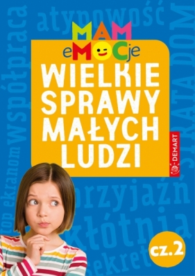 MAM eMOCje. Wielkie sprawy małych ludzi. Opowiadania terapeutyczne. Część 2 - Karolina Glinka-Komorowska
