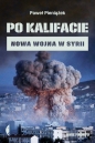 Po kalifacie. - Paweł Pieniążek