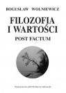 Filozofia i wartości. Post factum Bogusław Wolniewicz