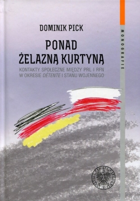 Ponad żelazną kurtyną - Dominik Pick