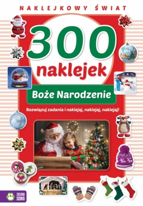 300 naklejek na Boże Narodzenie. Naklejkowy świat - Opracowanie zbiorowe
