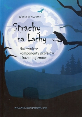 Strachy na Lachy - Wieczorek Izabela