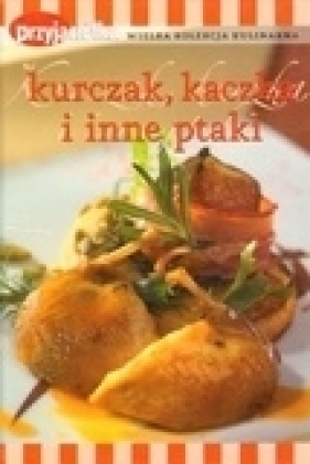 Kurczak, kaczka i inne ptaki - Beata Lipov