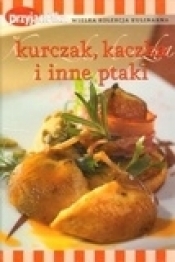 Kurczak, kaczka i inne ptaki - Beata Lipov
