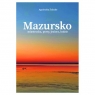 Mazursko Miasteczka porty jeziora ludzie część 2 ŻELAZKO  AGNIESZKA