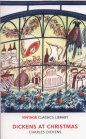 Dickens at Christmas - Charles Dickens