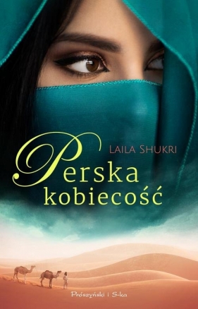 Perska kobiecość - Laila Shukri