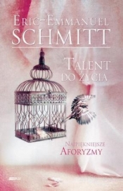 Talent do życia Najpiękniejsze aforyzmy