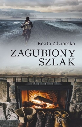 Zagubiony szlak - Beata Zdziarska