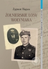 Żołnierskie losy Wołyniaka Zygmunt Maguza