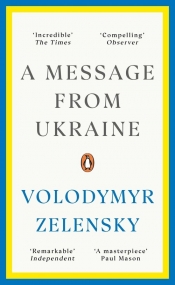 A Message from Ukraine - Zelensky Volodymyr