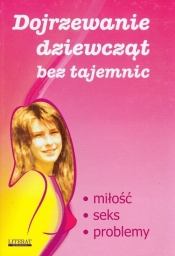 Dojrzewanie dziewcząt bez tajemnic