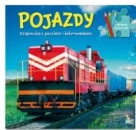 Pojazdy. Książeczka z puzzlami i kolorowankami - Opracowanie zbiorowe