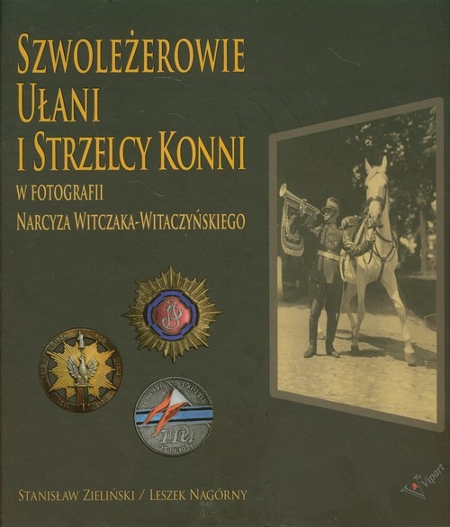 Szwoleżerowie ułani i strzelcy konni