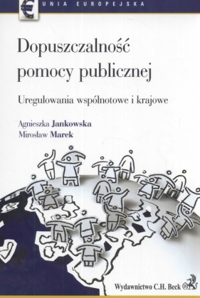 Dopuszczalność pomocy publicznej - Jankowska Agnieszka, Marek Mirosław<br />