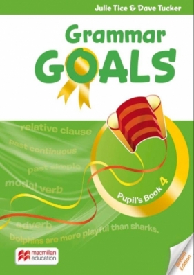 Grammar Goals 4 książka ucznia + kod - Julie Tice, Dave Tucker