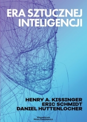 Era Sztucznej Inteligencji - Henry Kissinger, Eric Schmidt, Daniel Huttenlocher