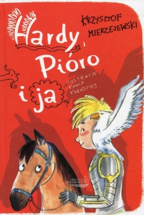 Hardy Pióro i ja - Mierzejewski Krzysztof
