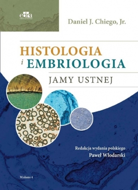 Histologia i embriologia jamy ustnej - Chiego D.