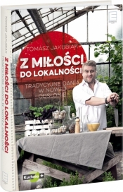 Z miłości do lokalności - Tomasz Jakubiak