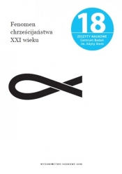Fenomen chrześcijaństwa XXI wieku - Bernhardt Markus, Grzegorczyk Anna (red.)