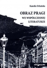 Obraz Pragi we współczesnej literaturze  Kamila Orlańska