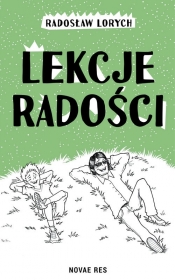 Lekcje radości - Lorych Radosław
