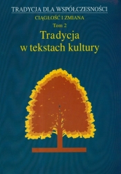 Tradycja w tekstach kultury Tom 2