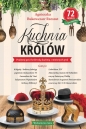 Kuchnia królów - Agnieszka Bukowczan-Rzeszut