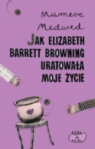 Jak Elizabeth Barrett Browning uratowała moje życie Medwed Mameve