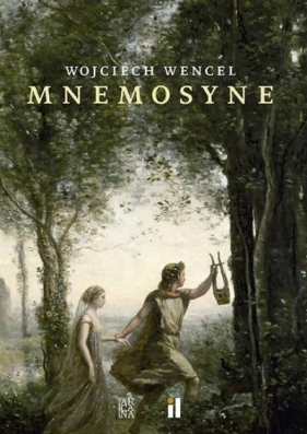 Mnemosyne - Wojciech Wencel