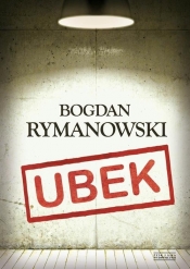 Ubek - Rymanowski Bogdan