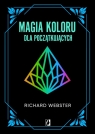 Magia koloru dla początkujących Richard Webster
