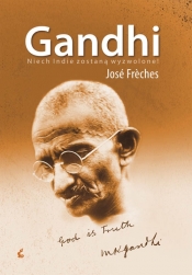 Gandhi Niech Indie zostaną wyzwolone